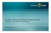 CS 380 - GPU and GPGPU Programming Lecture 16: GPU Texturing 6 · CS 380 - GPU and GPGPU Programming Lecture 16: GPU Texturing 6 Markus Hadwiger, KAUST
