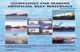 GUIDELINES FOR MARINE ARTIFICIAL REEF MATERIALS · particular artificial reefs (i.e. create marine life habitat, enhance fishing success, provide SCUBA diving attractions, mitigate