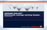 Dulux-Fibel 23042012 e - Osram · OSRAM DULUX® INTELLIGENT SENSOR automatically switches on at dusk and off again at dawn. Two light sensors continually measure the infrared component
