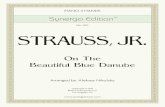 No. 050 STRAUSS, JR. - Synergo Music4H).pdf · Synergo Edition™ On The Beautiful Blue Danube Arranged by: Aleksey Nikolsky. 1 ˜˚˛˝˙ˆˇ˘ ˇ˛ On The BeauTiful Blue DanuBen