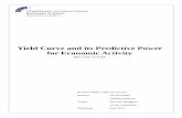 Yield Curve and its Predictive Power for Economic …532833/FULLTEXT01.pdfYield Curve and its Predictive Power for Economic Activity The Case of USA Bachelor thesis within Economics