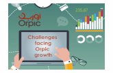 Challenges facing Orpic growth - JCCP · Orpic contracts Inadequate tools to monitor compliance for an organization of the size of Orpic Default by the EPC JV partners as they bag