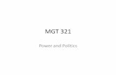 MGT 321 - Dr. Ummaha Hazra @NSUummaha.weebly.com/uploads/4/5/1/3/45136799/power_and_politics.pdf · Power, Politics and OB •Power and political behavior are natural processes in