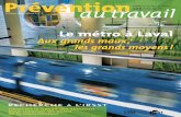Le métro à Laval - QHSElaprevention.be/download/magazines/CSST/pdf/metro_laval...Jean Frenette Design Validation des photographies et des illustrations Sylvain Paquette, Frédéric