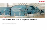 Mine hoist systems · riding environment for personnel in the elevator cages. ROC permits a reduction in the static rope safety factor. ABB’s mine hoist Power Swing Reduction system