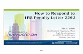 How to Respond to IRS Penalty Letter 226J - ISCEBS...The opinions expressed in this presentation are those of the speaker. The International Society and International Foundation disclaim