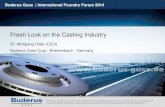 Dr. Wolfgang Hiller (CEO) Buderus Guss Corp., Breidenbach ... · Buderus Guss | International Foundry Forum 2014 Fascinating casting industry: 4 •astingC is the most important manufacturing