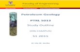 Study Outline - UNSW Faculty of Engineering · PETROLEUM GEOLOGY PTRL5013 S1 2015 UNSW FACULTY OF ENGINEERING SCHOOL OF PETROLEUM ENGINEERING e 4 Welcome to PTRL5013 (On-Campus) Welcome