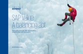 SAP Value: A balancing act · SAP Fiori) and in-memory techniques (such as SAP HANA) play an important role too. * When we talk about ERP or SAP ERP, we also consider related enterprise