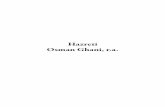 Hazreti Osman Ghani, r.a....(pravovjernih halifa). U ovoj biografiji Khulafa-e-Rašideen bit ćete u prilici da se pobliže upoznate sa životom hazreti Osmana, r.a. Čitaoci će u