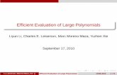 Efﬁcient Evaluation of Large Polynomialsmoreno//Publications/Efficient... · 2013-11-01 · Efﬁcient Evaluation of Large Polynomials Liyun Li, Charles E. Leiserson, Marc Moreno