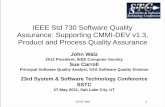 IEEE Std 730 Software Quality Assurance: Supporting CMMI ... · IEEE standards working group has expanded the scope of the SQA process standard to align with IS 12207 software life