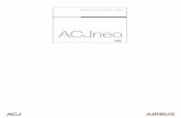 ACJneo - acj.airbus.com · Airbus corporate jets feature the widest and tallest cabins of any business jet. The ACJ319neo and the ACJ320neo aircraft have three times more space than