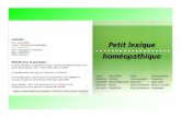 lexique homeopathique SN 2012 ver02 · [carbo vegetabilis, podophyllum]. Réveil fréquent Podophyllum Le premier remède de diarrhées transpiration pendant les douleurs à l'estomac