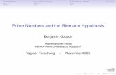 Prime Numbers and the Riemann Hypothesisreh.math.uni-duesseldorf.de/~klopsch/mathematics/PraesentationsFolien/... · Prime Numbers and the Riemann Hypothesis Benjamin Klopsch Mathematisches