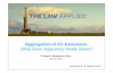 Aggregation of Air Emissions - Barclay Damonmarketing.barclaydamon.com/files/Uploads/Documents/Webinar_Aggregation_Presentation_6...• Stated that aggregation determinations must