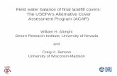 Field water balance of final landfill covers: The USEPA’s ... · Field water balance of final landfill covers: The USEPA’s Alternative Cover Assessment Program (ACAP) William