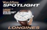 THE WORLD OF FINE WATCHES SPOTLIGHT - WatchTime · THE HISTORY OF LONGINES Longines pocket-watch, Cal. 18B, from 1869 The engineer: Jacques David enlarged the factory and became technical