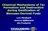 3. Frederick - Tar Formation during Gasification of Biomasswhitty/blackliquor/colloquium2003/pdfs_color... · Objectives ¾To understand the mechanisms of tar formation and destruction