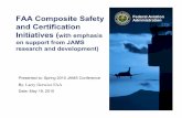 FAA Composite Safety Federal Aviation and Certification ...FAA Composite Safety & Certification Initiatives Federal Aviation 5 Spring 2010 JAMS Meeting (Seattle, Washington), May 19,