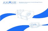 Industrial Range - Axair Fans · Medium Pressure Centrifugal Fans #MoreThanJustAFanSupplier About Axair Fans Axair Fans offer the widest range of industrial fans available from a