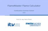 FlameMaster Flame Calculator - Princeton University• FlameMaster: A C++ Computer Program for 0D Combustion and 1D Laminar Flame Calculations •Premixed and non- premixed •Steady