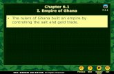 The rulers of Ghana built an empire by controlling the ... Notes Chapter 6.1.pdfI. Empire of Ghana • The rulers of Ghana built an empire by controlling the salt and gold trade. A.