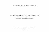 HEAT PUMP CLOTHES DRYER - Fisher & Paykel · Clothes should go through the cool down/airing phase in the final part of thecycle. This ensures items are left at a temperature where