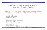 IEEE 802.3 40G & 100G NGOPTX July 2012 Plenary Seriesgrouper.ieee.org/groups/802/3/100GNGOPTX/public/jul12/diab_01_0712_optx.pdf · Version 1.0 IEEE 802.3 40G & 100G NGOPTX – July