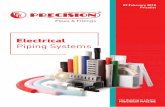 Electrical Piping Systemsmail.precisionpipes.com/Electrical-Pricelist.pdf• Various diameters and grades. • Light, medium and heavy mechanical stress, to suit various applications