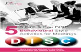 Behavioural Style Activities for Meetings · 2014-11-10 · THE ORIGINS OF EXTENDED DISC 4 talenttools.com.au Jukka Sappinen Extended DISC was founded in 1994 by Jukka Sappinen, an
