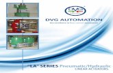 “LA” SERIES Pneumatic/Hydraulic - DVG Automation Series.pdf · Alternatively DVG Automation provides hydraulic manual override (MH) to operate the valve in ab-sence of power supply.