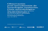 Observación post-introducción de tecnologías sanitarias ... · de la Axencia de Avaliación de Tecnoloxías Sanitarias de Galicia, su colaboración desinteresada y los comentarios
