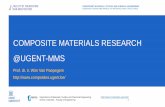 COMPOSITE MATERIALS RESEARCH @UGENT-MMSMission statement: “To study the mechanical behaviour of composite materials by a combined approach of instrumented experimental testing and