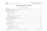 PEOPLESOFT TIPSPeopleSoft User Guide: PeopleSoft Tips . Updated 3/2019 . Ctrl+Home. to Table of Contents Page 3 of 30 . Overview . This document highlights tips for navigating and