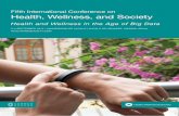 Fifth International Conference on Health, Wellness, and ... · Health, Wellness & SocietyKnowledge Community The Health, Wellness & Society Knowledge Community is brought together