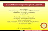 Shared Memory Programming With OpenMPjburkardt/classes/acs2_2008/... · 2011-10-06 · the string pragma omp followed by the name of the directive. # pragma omp parallel # pragma