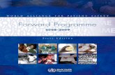 Forward Programme - World Health Organization · Forward Programme 2008 - 2009 3 The World Alliance for Patient Safety has evolved and has grown tremendously over the past few years