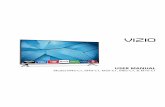 USER MANUAL - VizioUSER MANUAL VIZIO Model M43 C1 M49 C1 M 6DIHW\ &HUWL 4FDWLRQ ii THANK YOU FOR CHOOSING VIZIO And congratulations on your new VIZIO HDTV. To get the most out of your