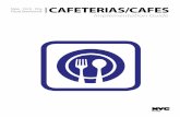 New York City Food Standards CAFETERIAS/CAFES ......Review the Cafeteria Standards with them and ask if they have a list of products that they offer that meet the Cafeteria Standards.