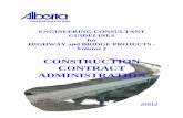 CONSTRUCTION CONTRACT ADMINISTRATION · Engineering Consultant Guidelines For Highway and Bridge Projects - Volume 2, Construction Contract Administration The purpose of this manual