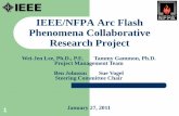 IEEE/NFPA Arc Flash Phenomena Collaborative Research Project · Several areas of arc flash phenomena need further research and testing validation. IEEE and NFPA formed the Arc Flash