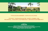 PROGRAMME BROCHURE POST GRADUATE DIPLOMA IN RURAL ... · being of people in rural areas on a sustainable basis with focus on the rural poor and the other ... The one-year Post Graduate
