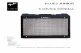 BLUES JUNIOR SERVICE MANUAL - ampixampix.org/albums/userpics/10003/Blues_Junior.pdfFender Musical Instruments Corp., 8860 E. Chaparral Road Suite 100 Scottsdale, AZ 85250. BLUES JUNIOR