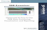 3DR-Examiner - 3D-Radar3d-radar.com/wp-content/uploads/2009/02/3dR_Examiner-101314-US.pdf · 3DR-Examiner revolutionizes the processing and analysis portion of working with GPR data,
