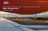 WA Aviation Strategy 2020 - Supporting Documents: WA ......WA Airports 2020 Page 4 of 59 1. Overview The WA Aviation Strategy 2020 seeks to achieve four main goals: Each of these goals