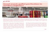 Good wood: pallet perfection in modern logistics · LPR EXPERTISE Good wood: pallet perfection in modern logistics Automation is becoming increasingly important in the world of freight