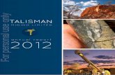 TALISMAN - Australian Securities Exchange · 4 TALISMAN MINING LIMITED | Annual Report 2012 oVerVieW Over the past 12 months Talisman Mining has continued to systematically explore