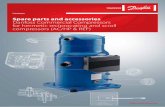 Spare parts and accessories Danfoss Commercial Compressors …€¦ · Spare parts and accessory for all compressors Code n° Description Application Packaging Pack size 120Z0365