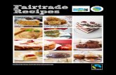 Fairtrade Recipes trade book v4.pdf · 3 Fairtrade Local 2 What is Fairtrade? Fairtrade is about better prices, decent working conditions, local sustainability, and fair terms of